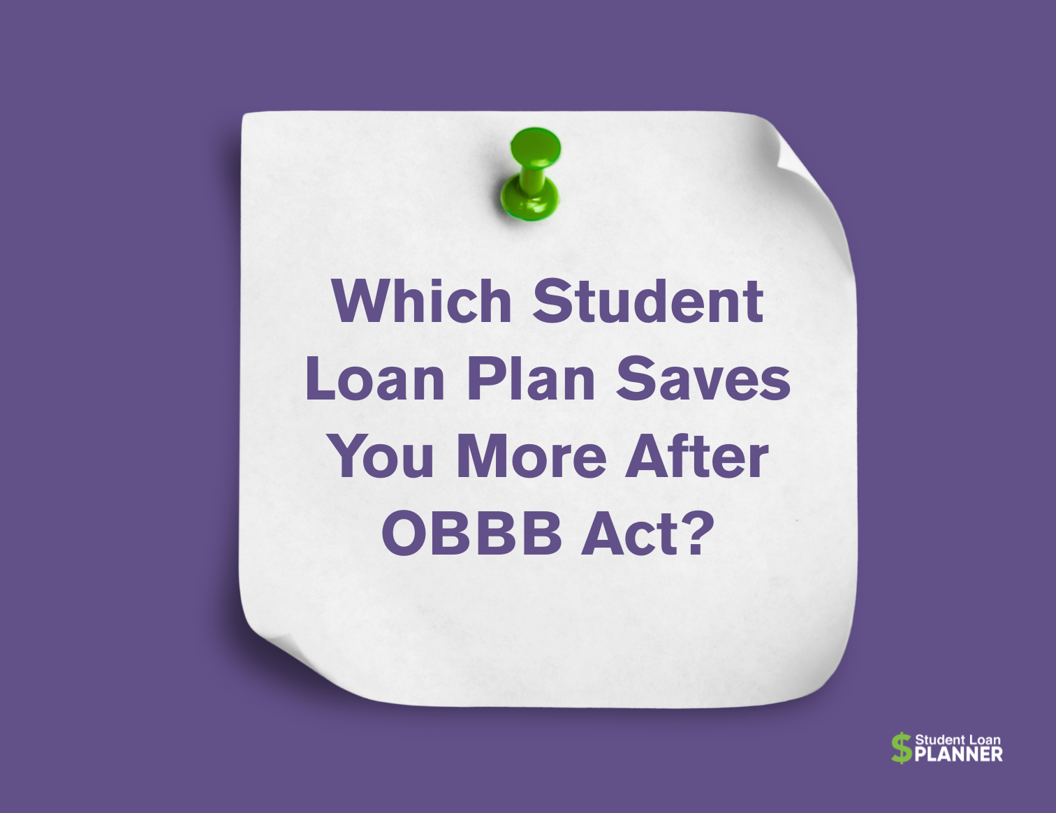 Should You Switch Student Loan Plans After the One Big Beautiful Bill Act? Complete Guide