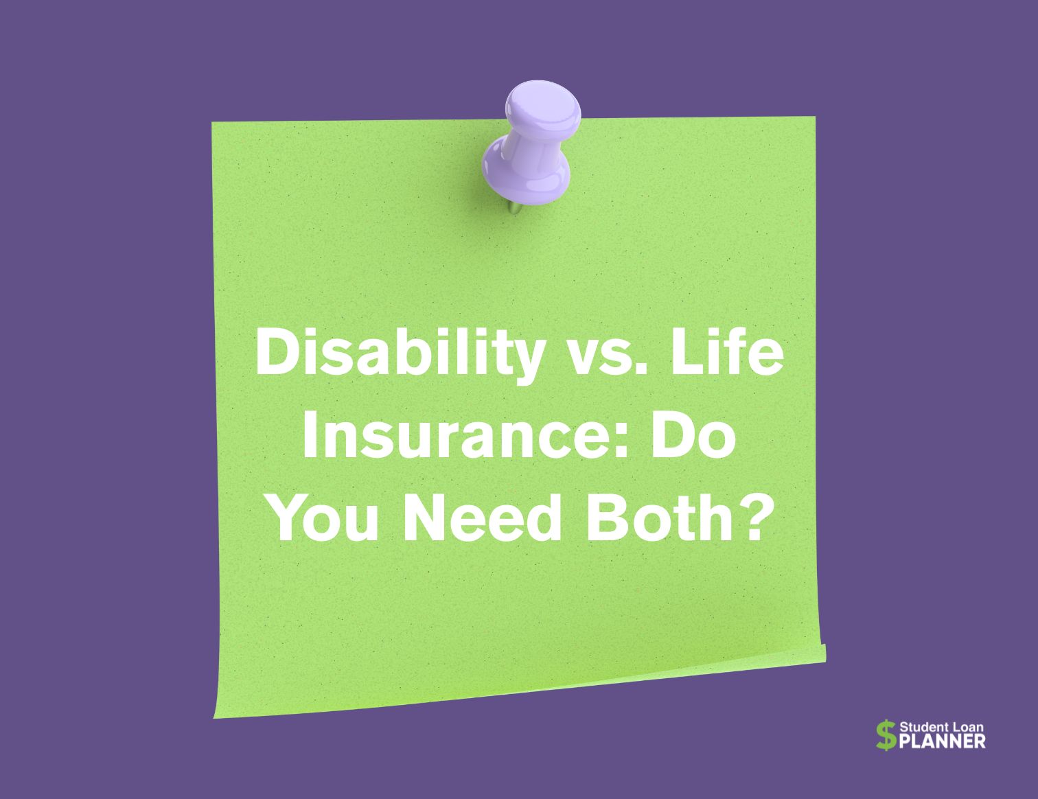 Who Should Buy Disability Insurance But Not Life Insurance?