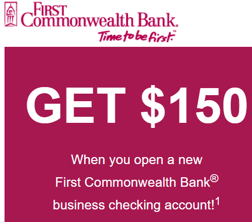 [PA & OH only] First Commonwealth Bank $300-$500 Business Checking Bonus