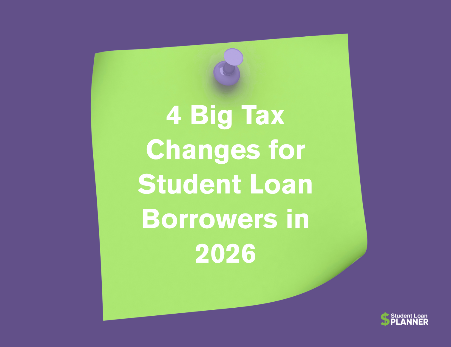 4 Tax Updates for Student Loans in 2026