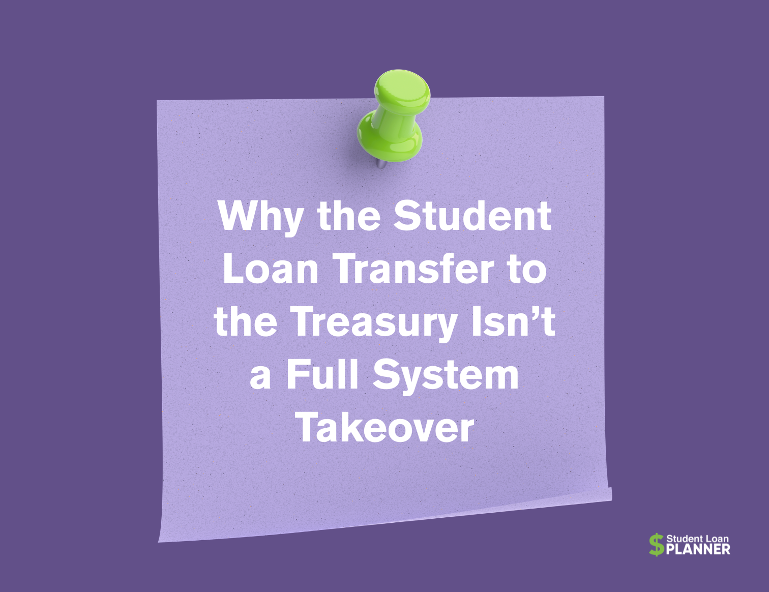 What The Transfer of Student Loans to Treasury Means for Borrowers