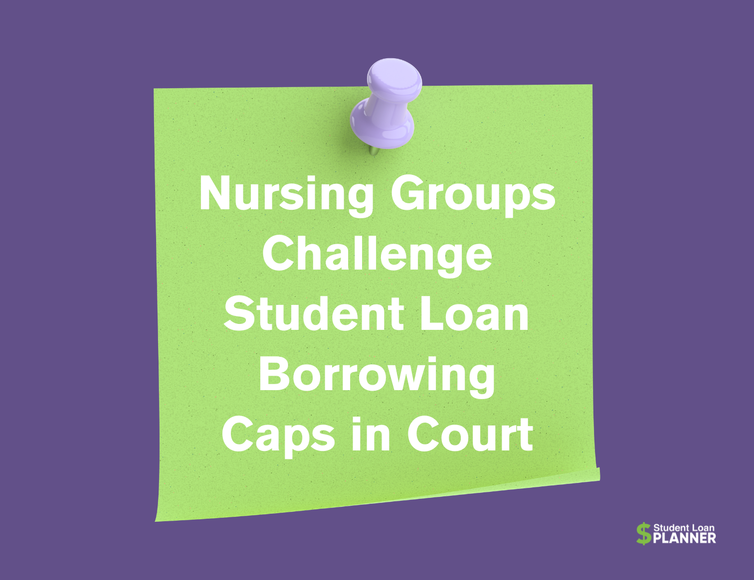 Nursing Group Files New Lawsuit Over Student Loan Borrowing Restrictions