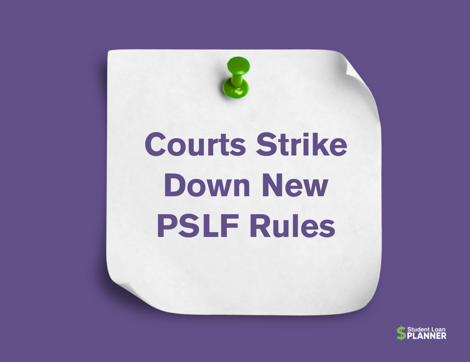 4 Takeaways as Courts Strike Down New PSLF Rules